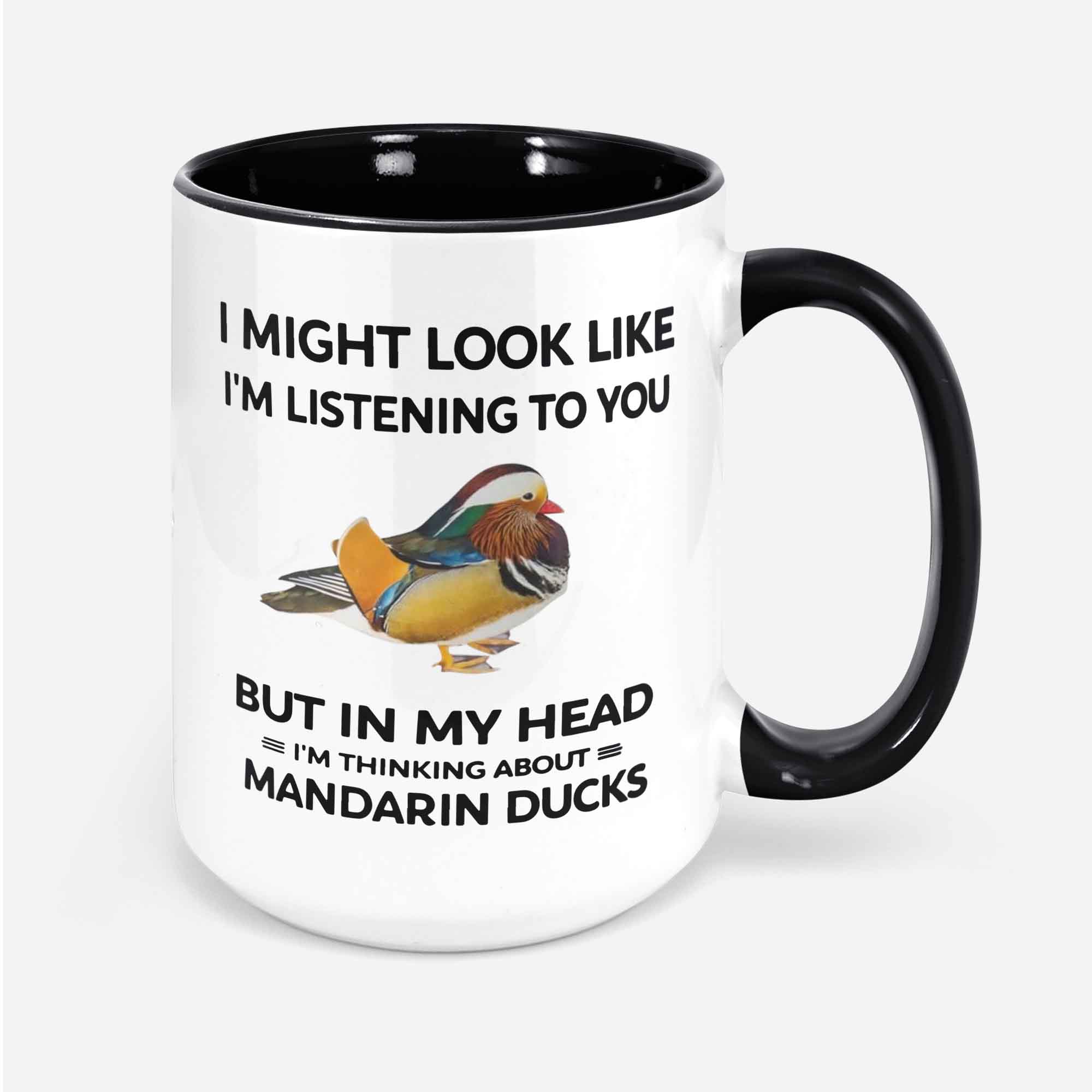 Mandarin Duck Mug Mandarin Duck Gifts In My Head I'm Thinking About Mandarin Ducks Funny Mandarin Duck Cup Mandarine Duck Present