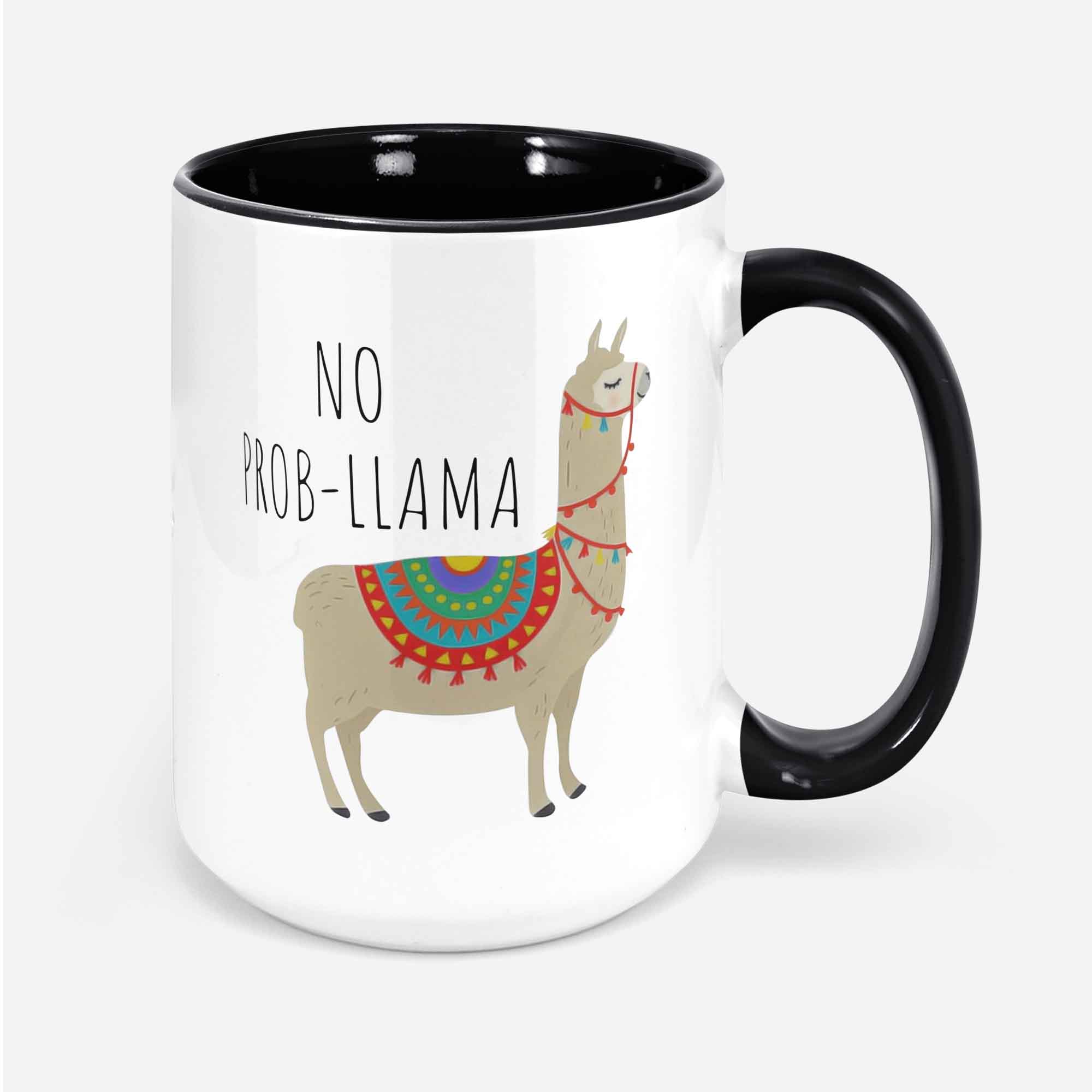 No Prob Llama Mug Cute Llama Mug Llama Coffee Cup Funny Llama Mug Llama Cup Llama Mug Llama Lover Gift No Drama Llama Llama Lover