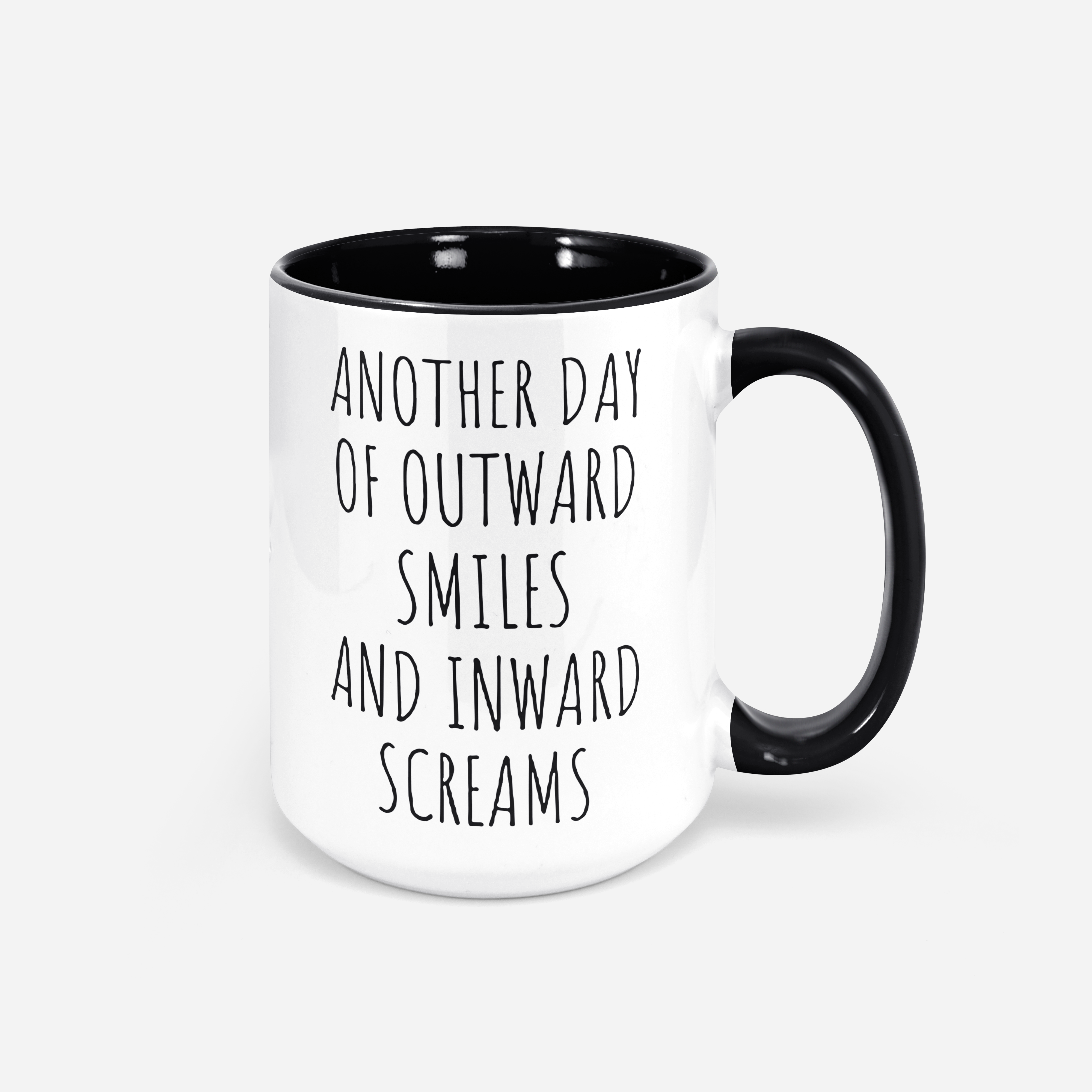 Smiling On The Outside Coffee Mug Funny Coffee Mug Inside Screaming Sarcastic Mug