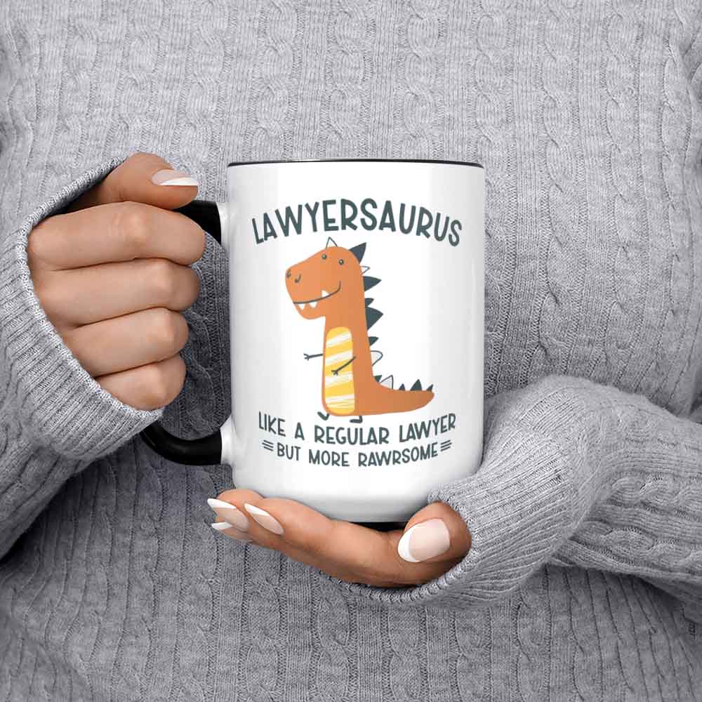 Funny Lawyer Mug Attorney Gifts Lawyer Coffee Cup Lawyersaurus Like A Regular Lawyer But More Rawrsome Lawyer Dinosaur Attorney Mug