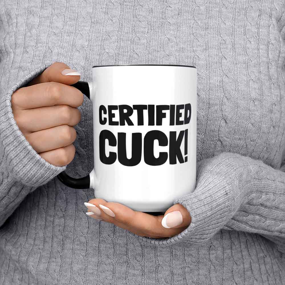 Funny Certified Cuck Mug 11oz 330ml Cuckold Boyfriend Husband Or Fiance Mugs