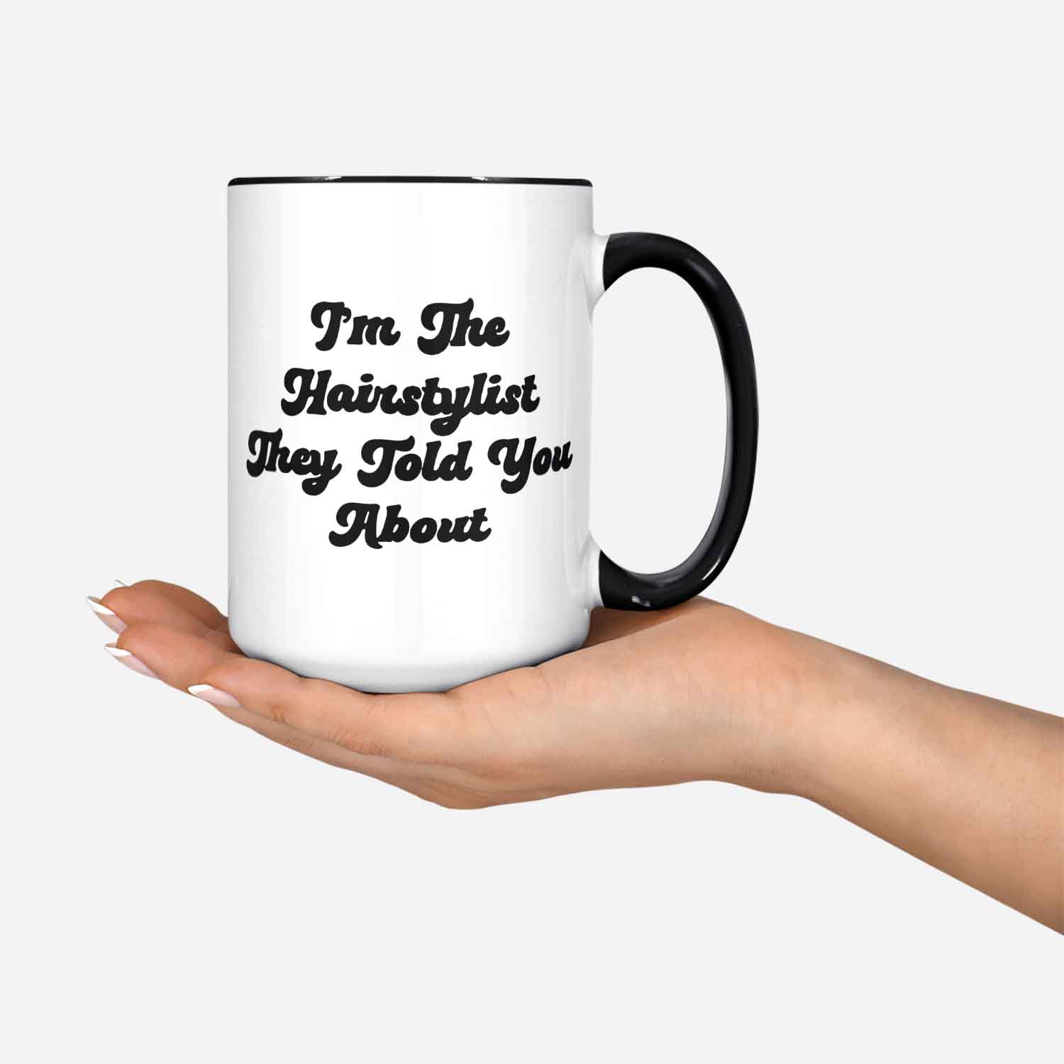 Hairstylist Hairdresser Quotes Mug Gifts Funny Coffee Cup Men Women Him Her