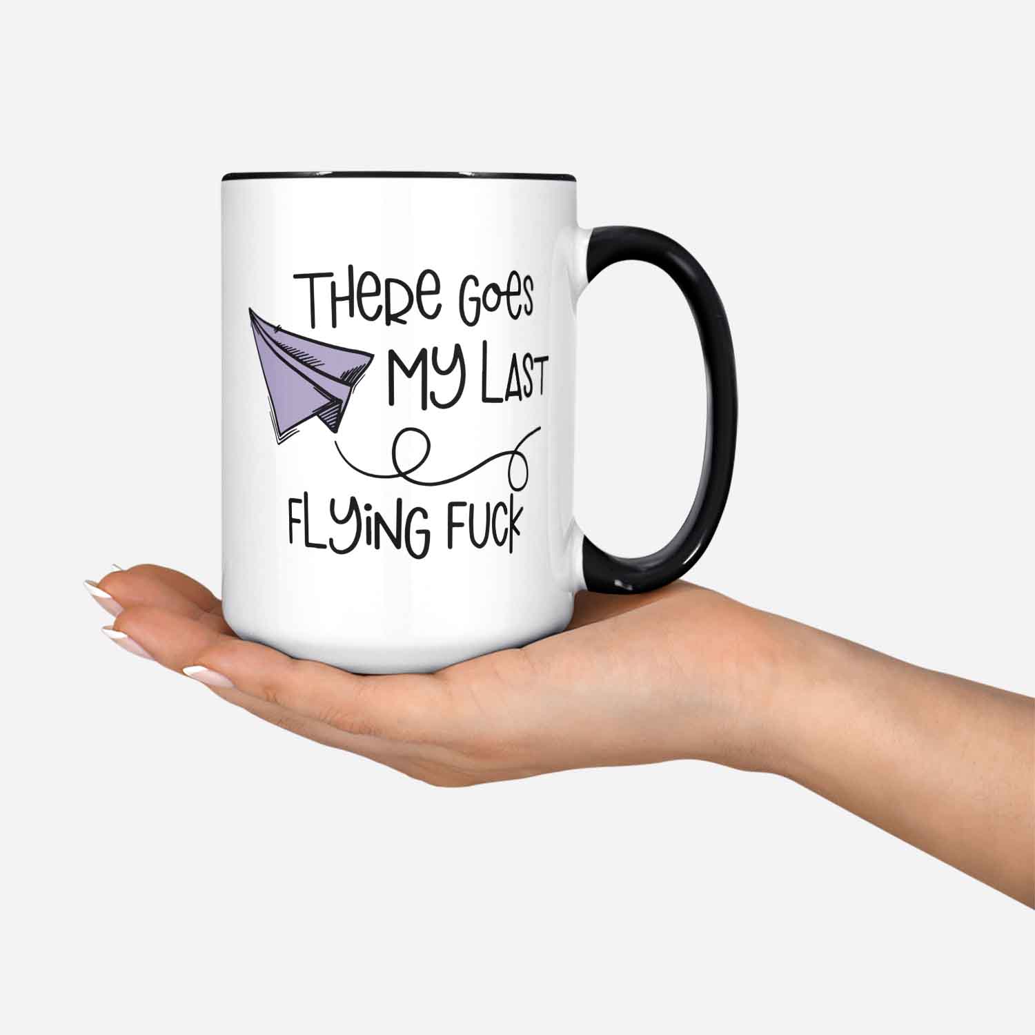 There Goes My Last Flying F@ck Coffee Mug Gift Idea For Coffee Addicts