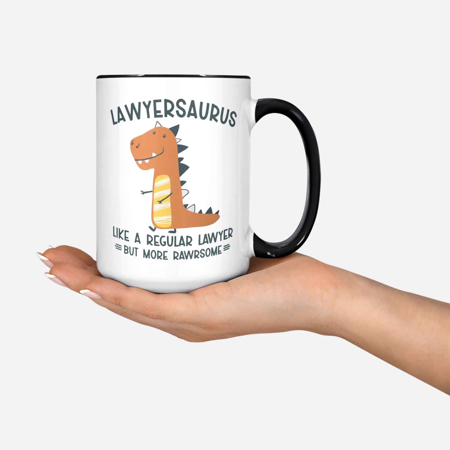 Funny Lawyer Mug Attorney Gifts Lawyer Coffee Cup Lawyersaurus Like A Regular Lawyer But More Rawrsome Lawyer Dinosaur Attorney Mug