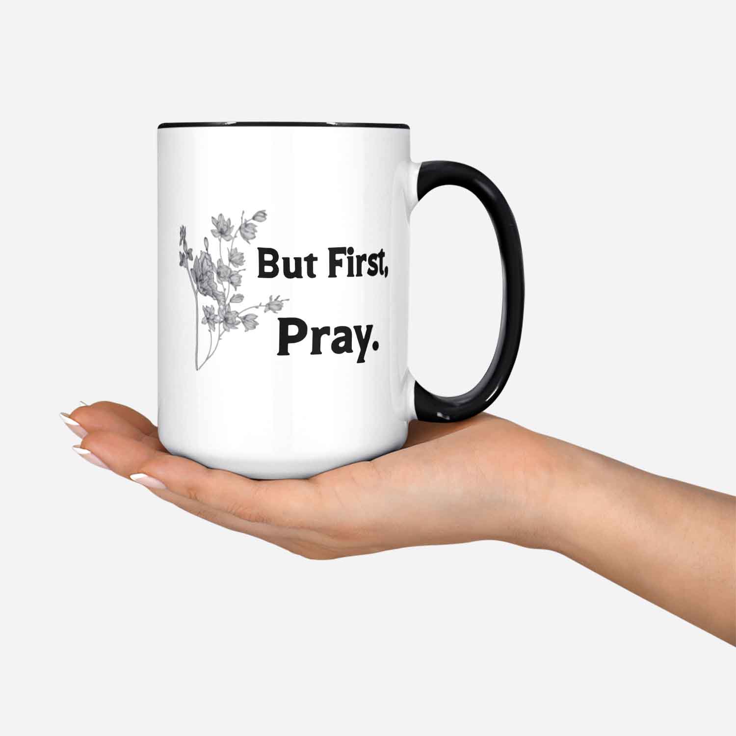 But First Pray Coffee Mug Psalm 55:17 Scripture Coffee Mug