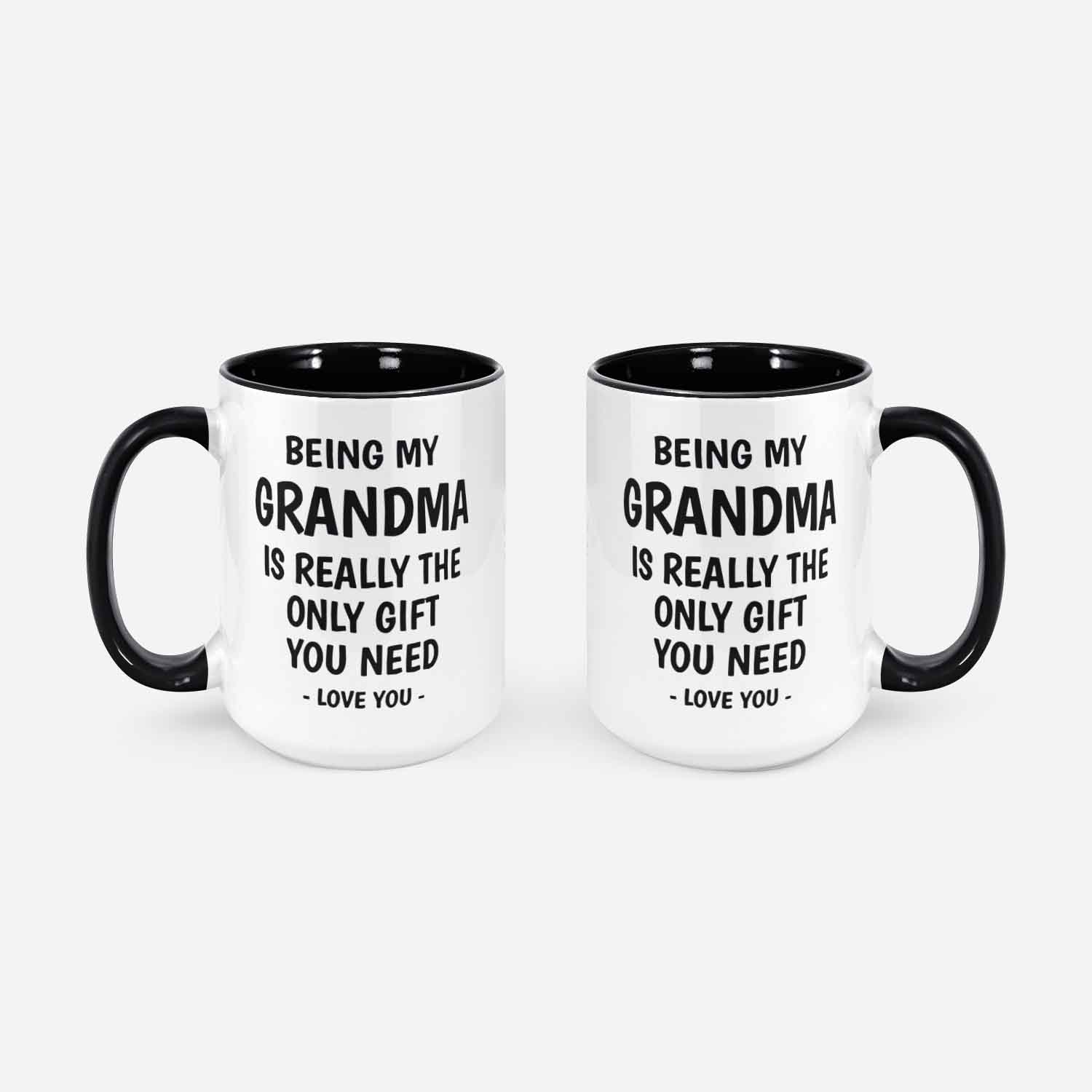 Being My Grandma Is Really The Only Gift You Need Mug Grandma Gifts Funny