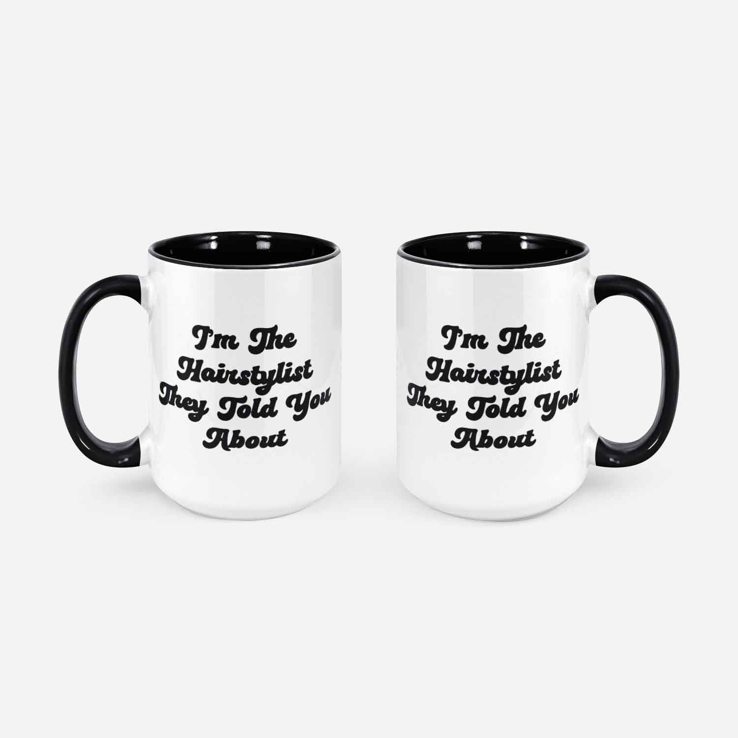 Hairstylist Hairdresser Quotes Mug Gifts Funny Coffee Cup Men Women Him Her