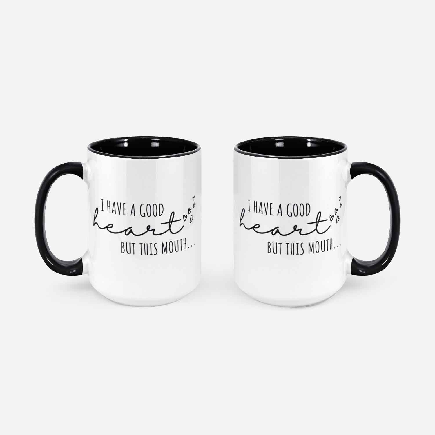 I Have A Good Heart But This Mouth Sassy Mug Sassy Mugs Sarcastic Mug Funny Coffee Mug Coffee Mug Funny Mugs For Women Sassy Coffee Mug