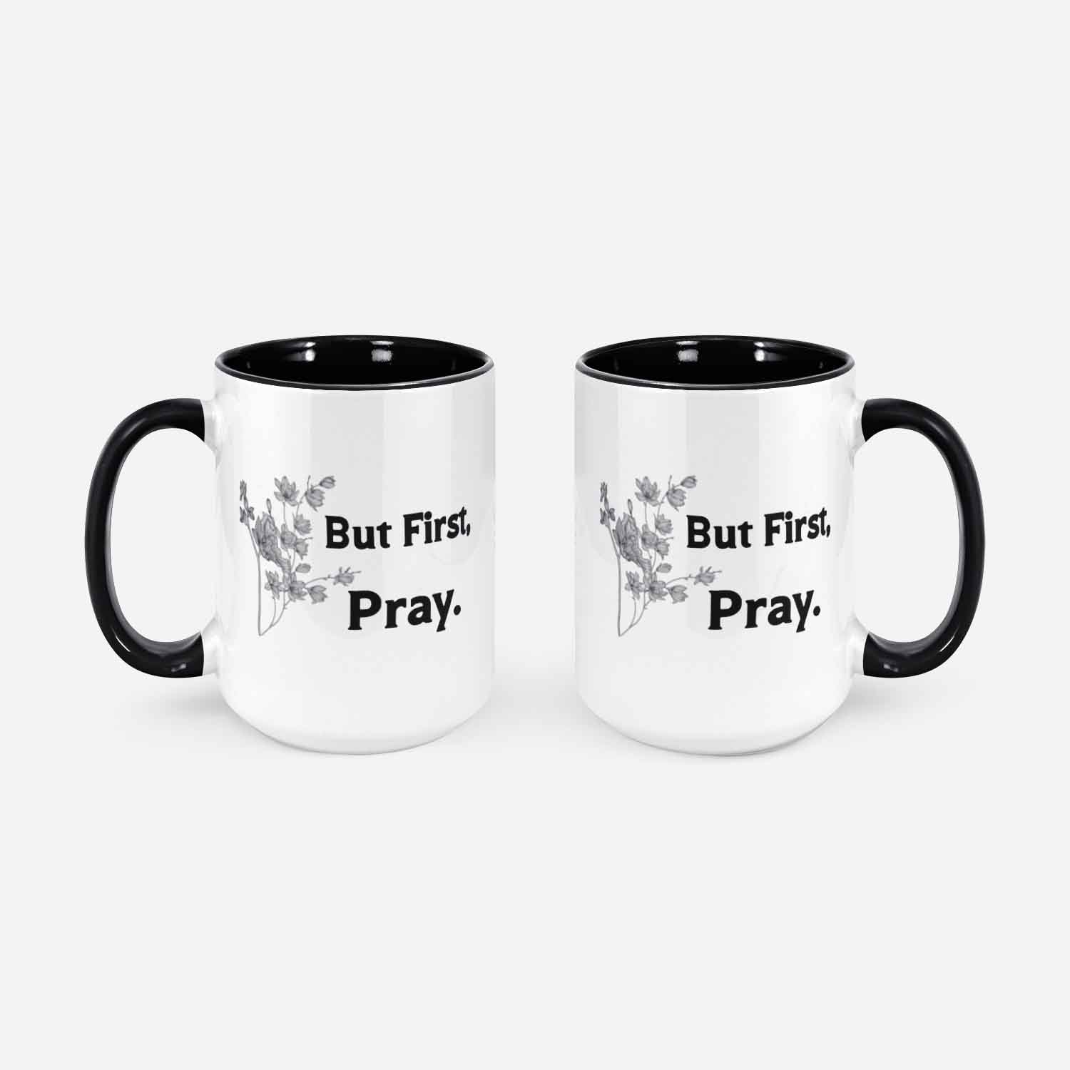 But First Pray Coffee Mug Psalm 55:17 Scripture Coffee Mug