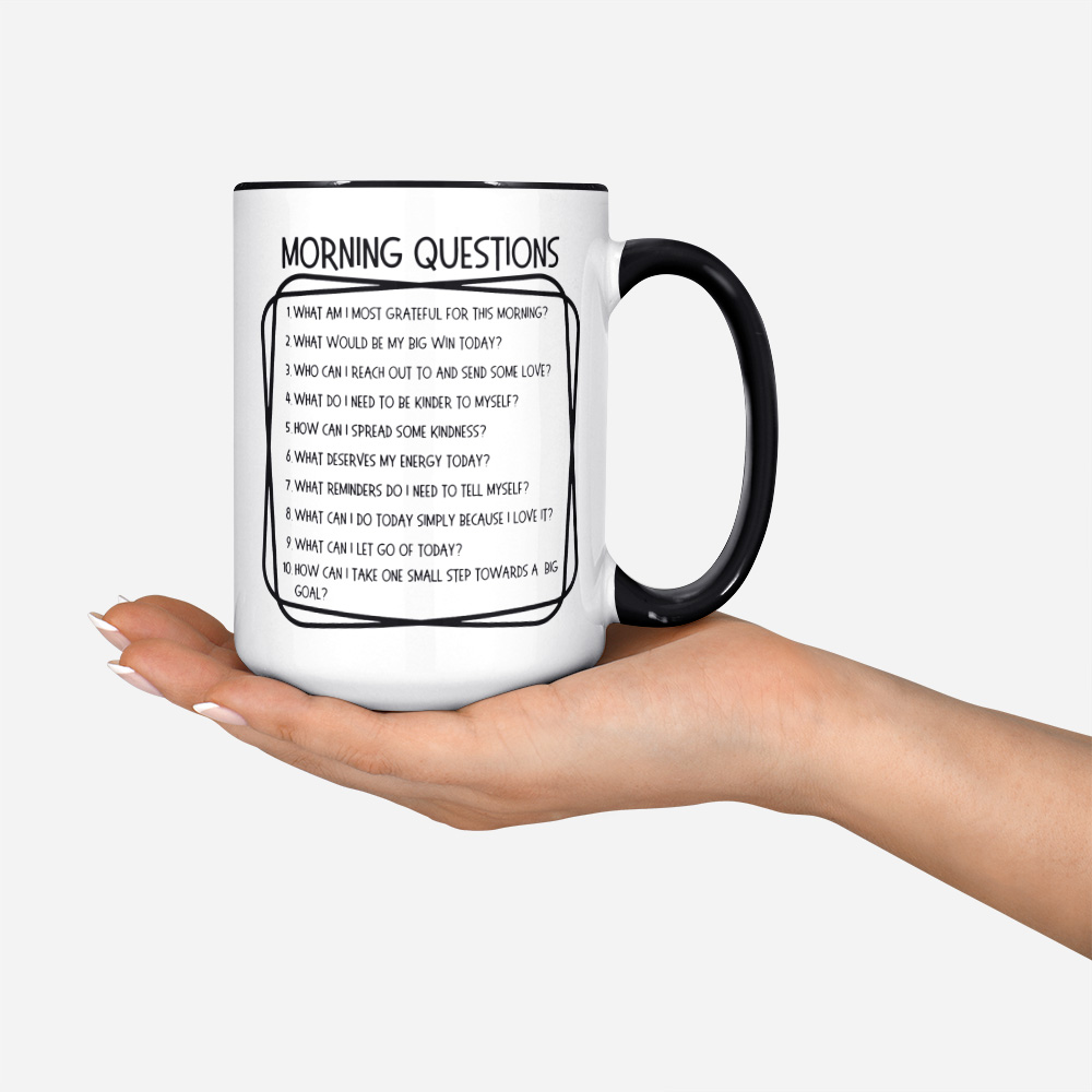 Morning Mindfulness Coffee Mug Morning Questions Coffee Mug Self Help Gift Mental Health Mug Mental Health Gift Get Well Soon Gift