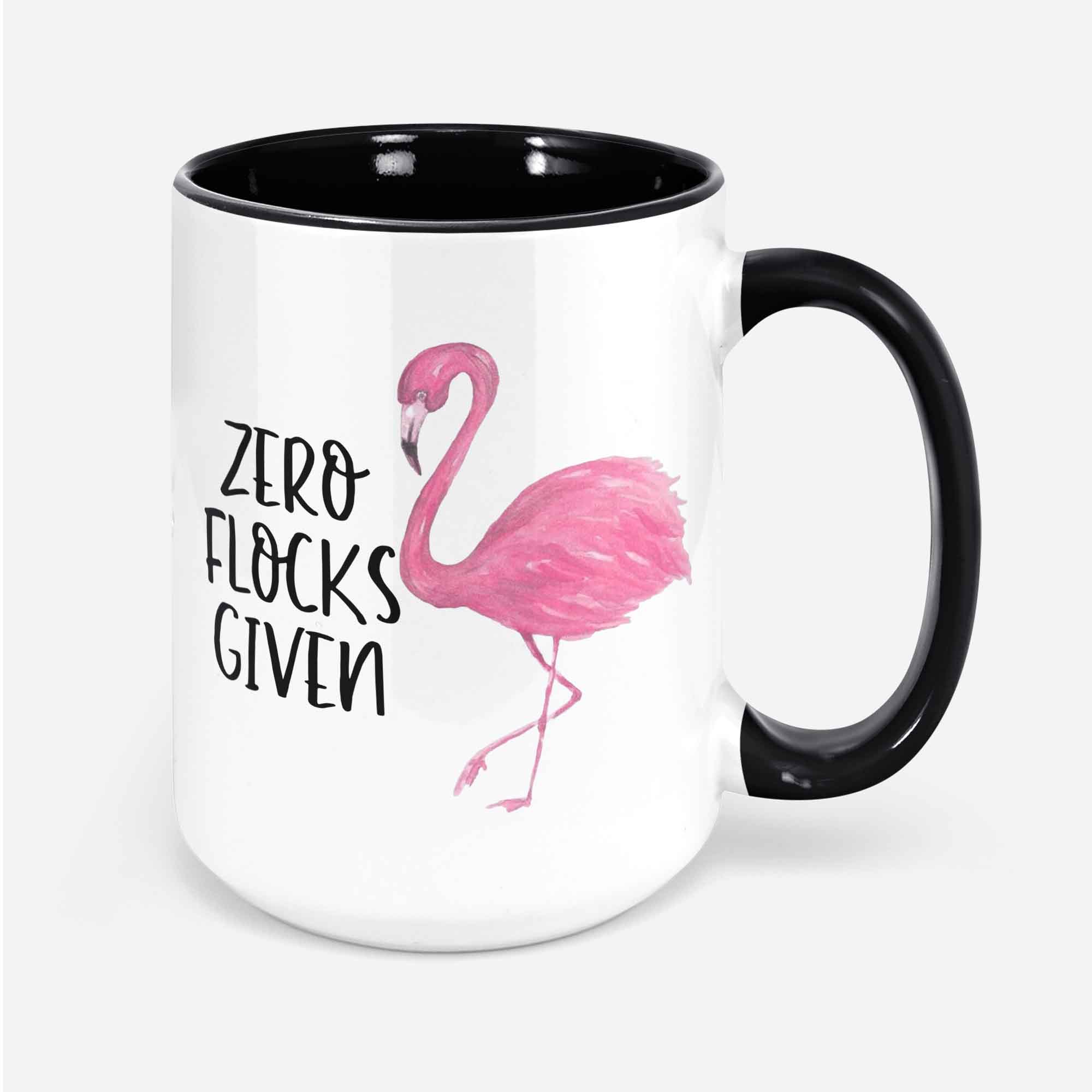 Flamingo Coffee Mug Pink Flamingo Mug Flamingo Cup Zero Flocks Given Flamingo