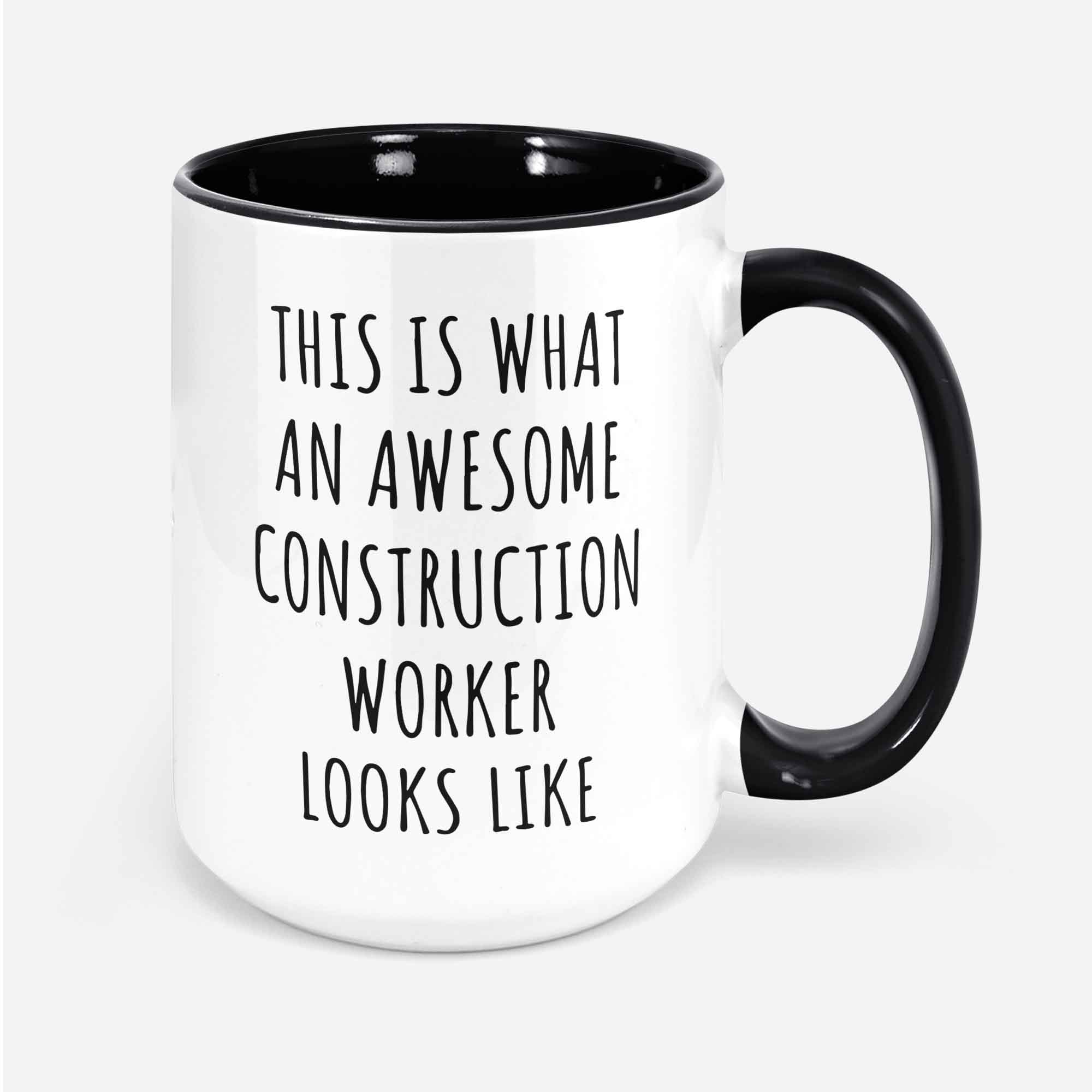 Construction Worker Mug Best Construction Worker Gift Construction Worker Coffee Mug Funny Construction Worker Construction Worker Gifts