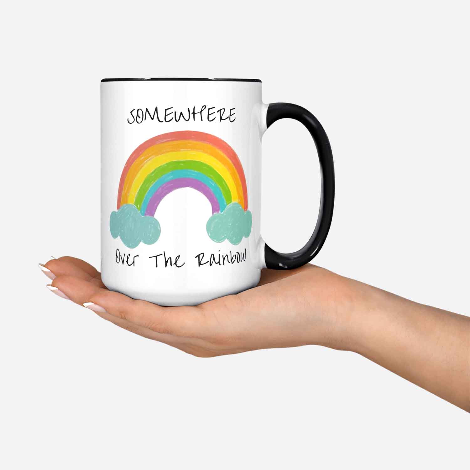 Somewhere Over The Rainbow Rainbow Ceramic Mug Mugs With Lyrics Mugs With Quote