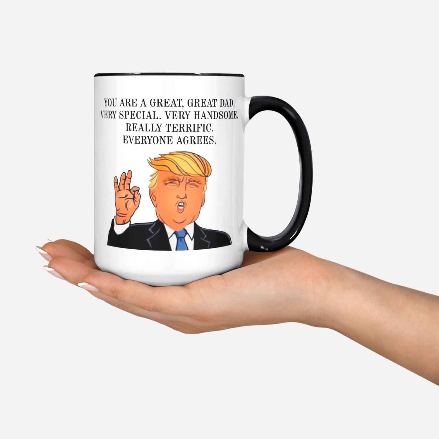 You Are A Great Dad Mug Funny Trump Dad Mug Father's Day Gift Mug For Daddy