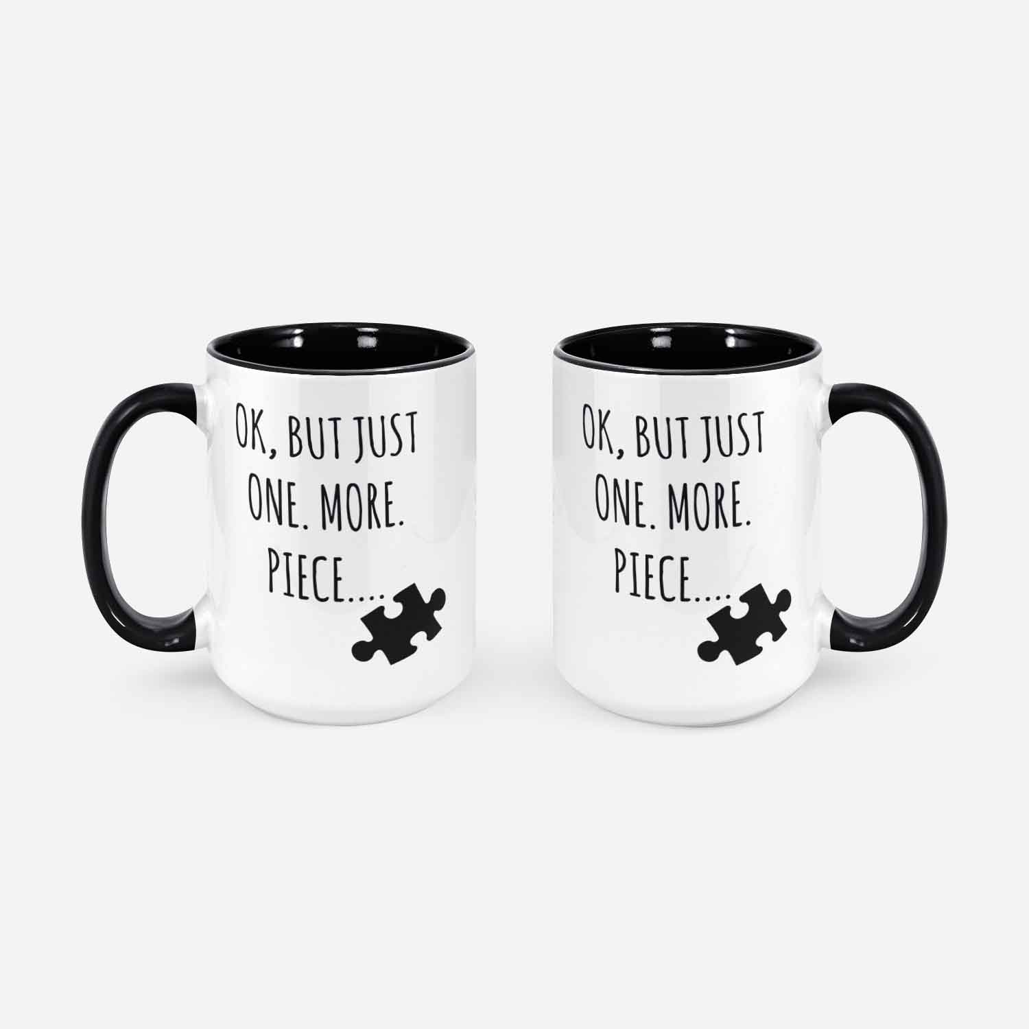 Jigsaw Puzzles Lover Coffee Mug Ok But Just One. More. Piece Puzzle Addict Funny Puzzling Enthusiast Gift Idea Puzzleologist