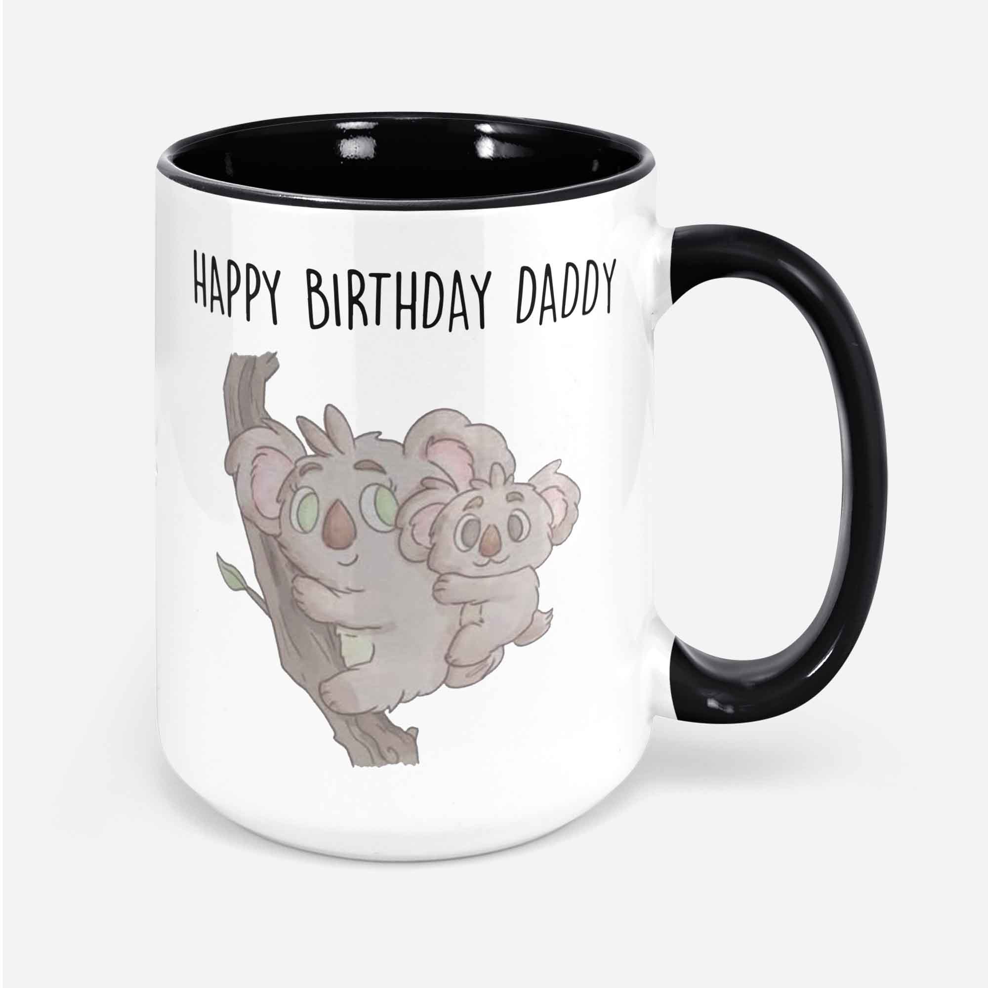 Cute Father Birthday Mug Happy Birthday Daddy Koala Bears White Coffee