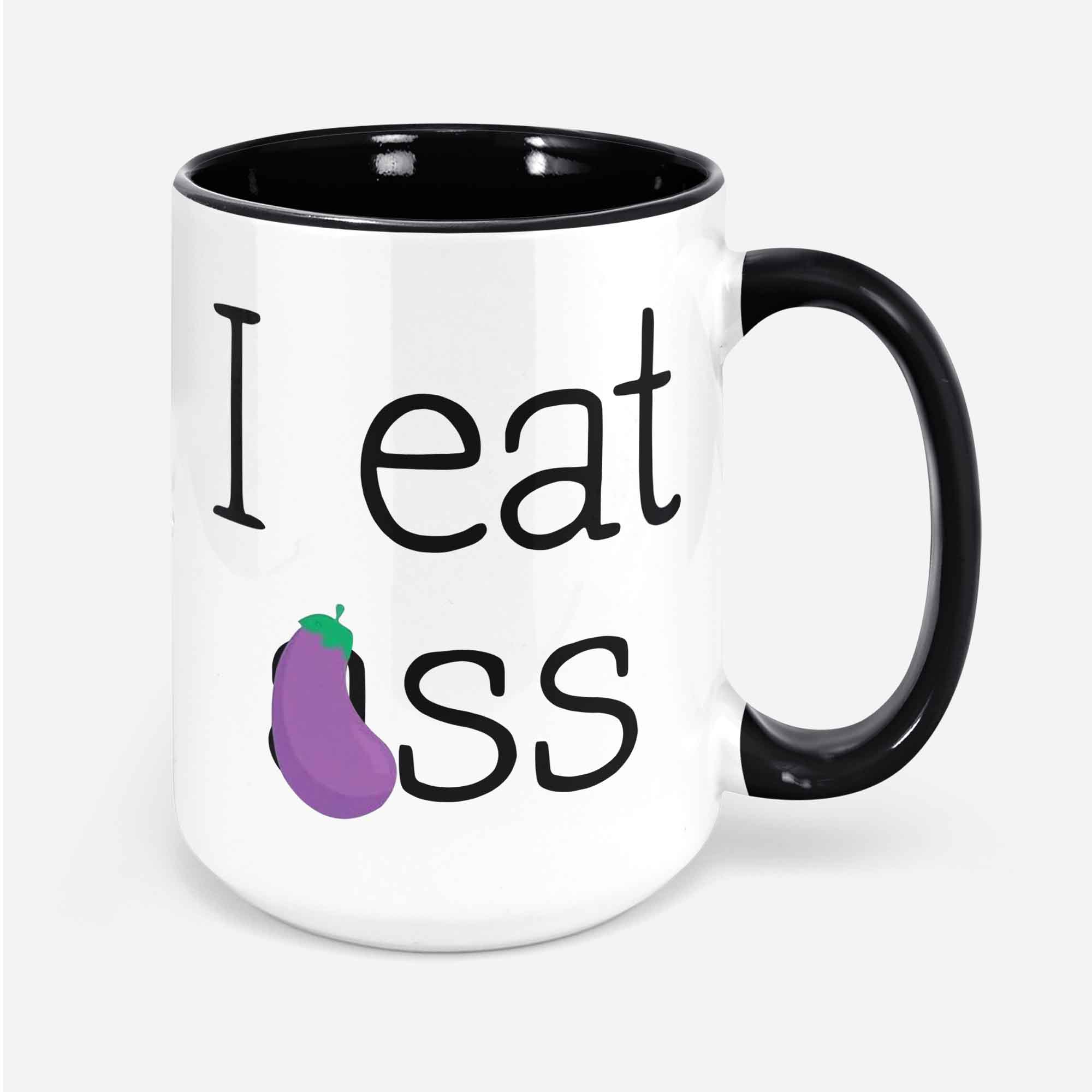 I Eat Ass Mug Funny Coffee Mug Nsfw Adult Humor Offensive Gifts For Men Inappropriate Gag Gift For Him Birthday Gift For Boyfriend