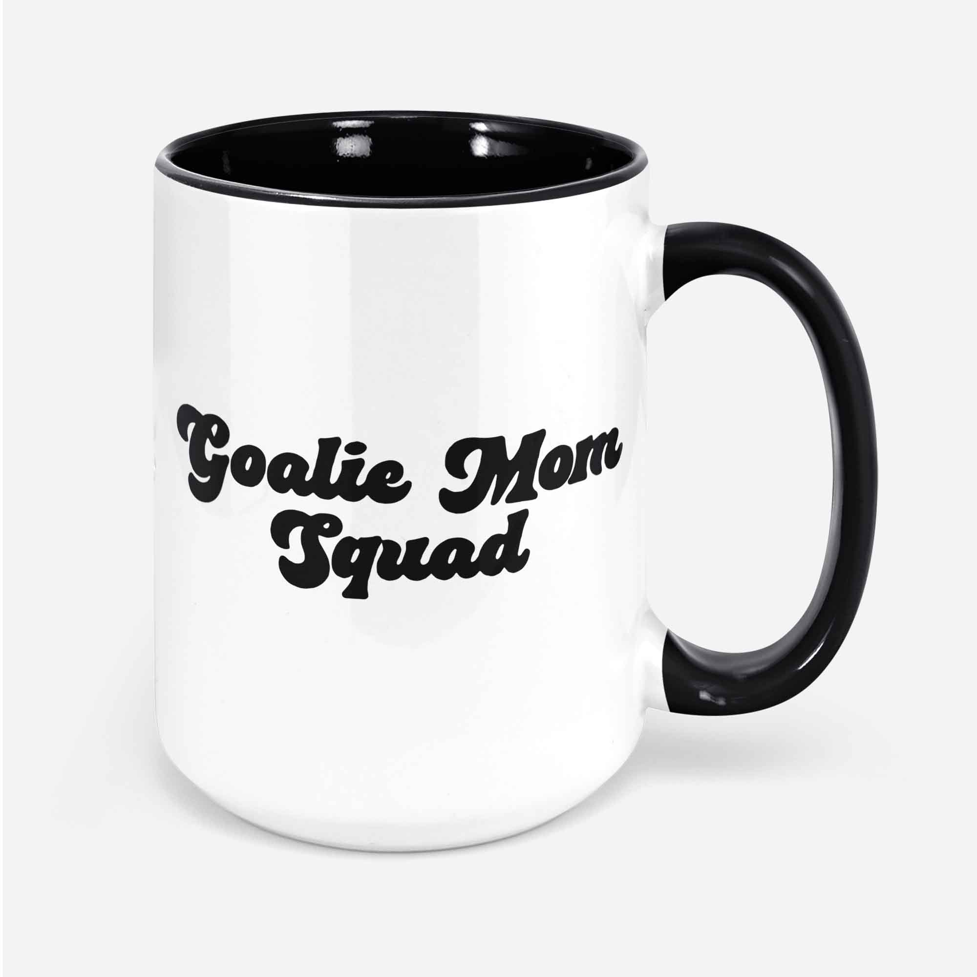 Goalie Mom Mug Gifts Funny Coffee Cup Men Women Him Her