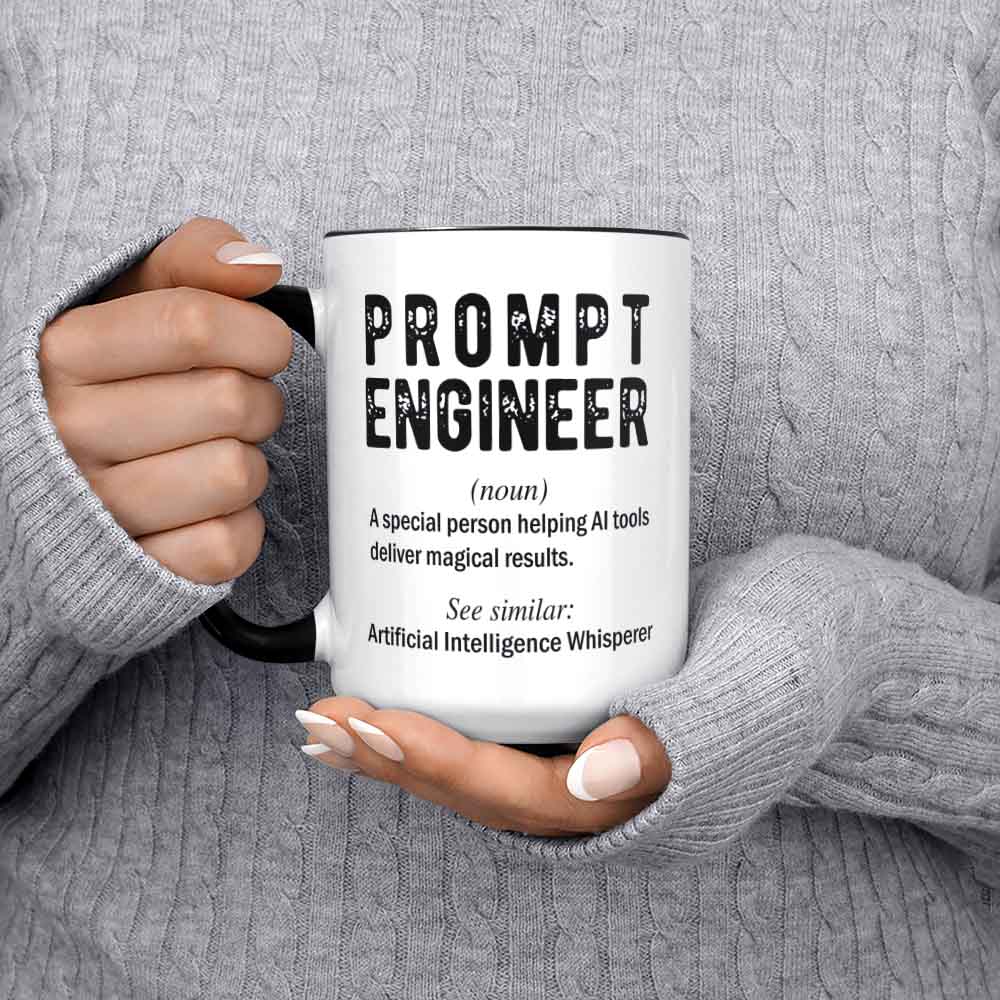 Prompt Engineer Mug. Ai Coffee Mug. Defintion Mug. Machine Learning Gift. Artificial Intelligence Gift. Chatbot Ai Gift