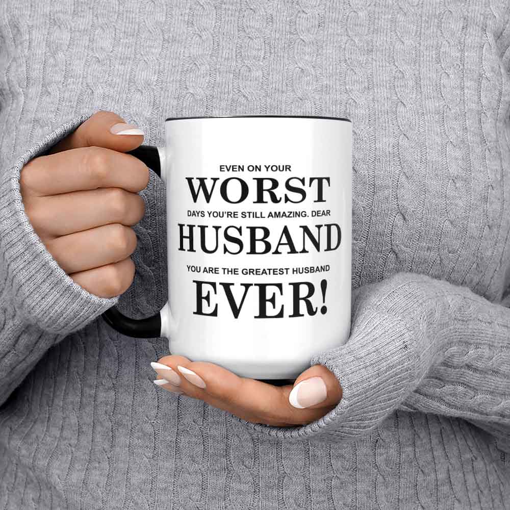 Husband Mug Husband Gifts Funny Husband Coffee Mug Worst Husband Ever Best Husband Ever World's Greatest Husband Funny Husband Cup