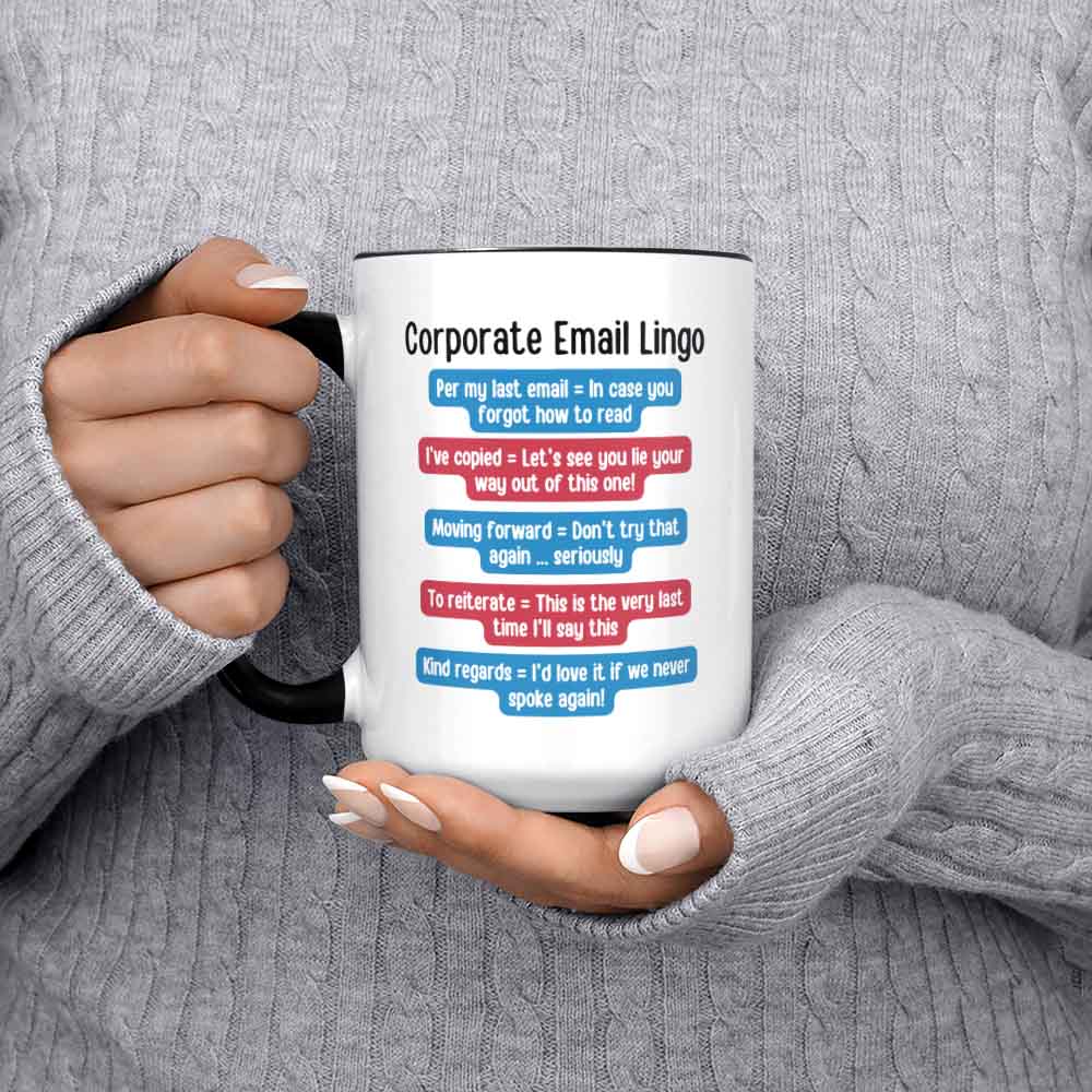 Funny Coworker Mug Corporate Email Lingo Mug Funny Office Worker Mug Funny Email Coffee Cup