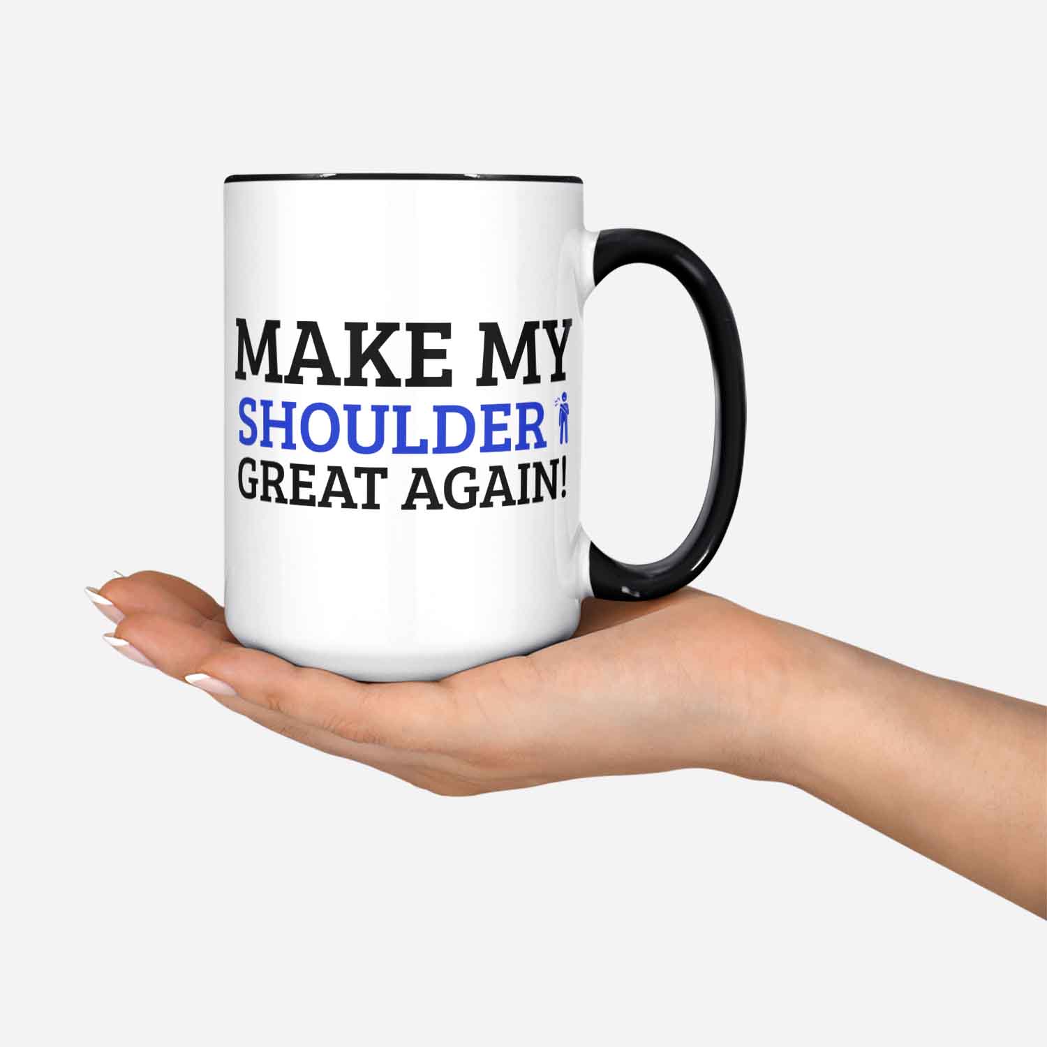 Make My Shoulder Great Again! Funny Shoulder Surgery Mug 11oz 330ml Injured Shoulder Replacement Surgery Gift Ideas Rotator Cuff Tear Mugs