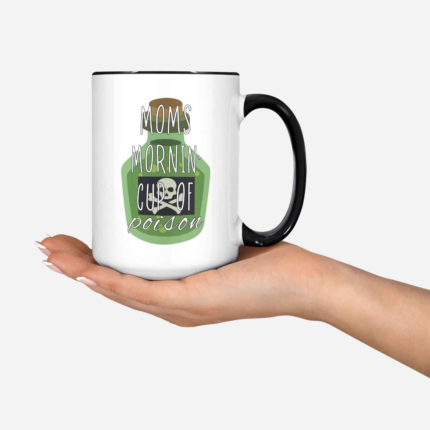 Morning Cup Of Poison Ceramic Coffee Mug For Mom