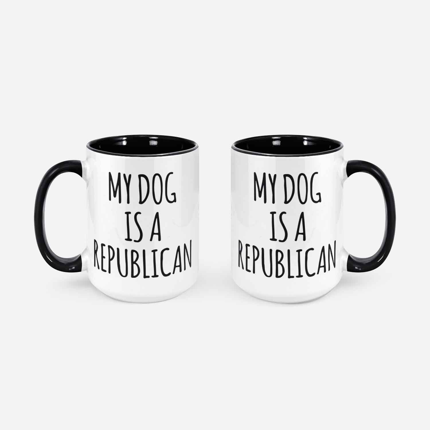 My Dog Is a Republican Mug Funny Republican Coffee Mug Gift