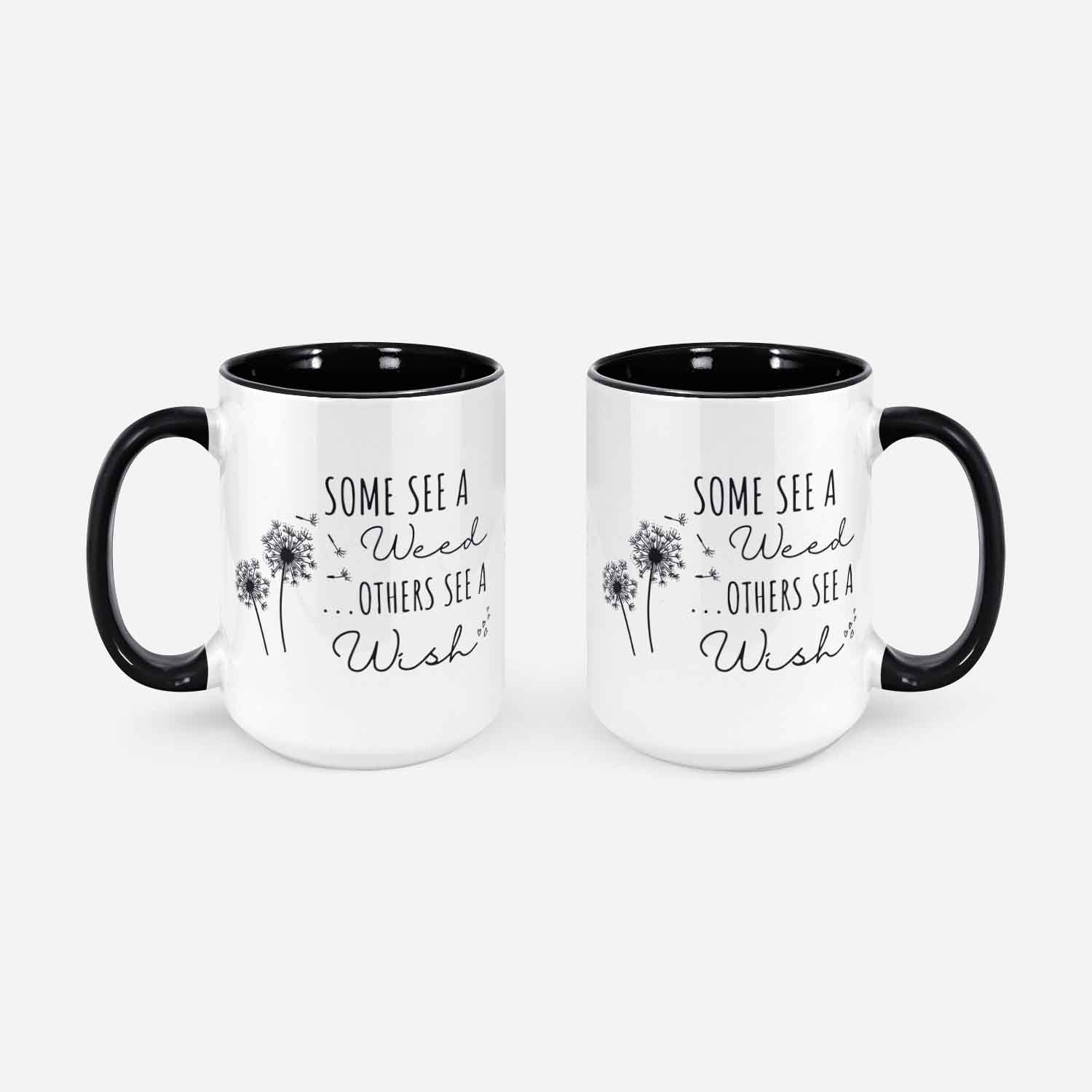 Some See A Weed Others See A Wish Mug Dandelion Mug Flower Mug Wildflower Mug Floral Mug Dandelion Tee Summer Mug Blossoms Mug Wish Mug Weed