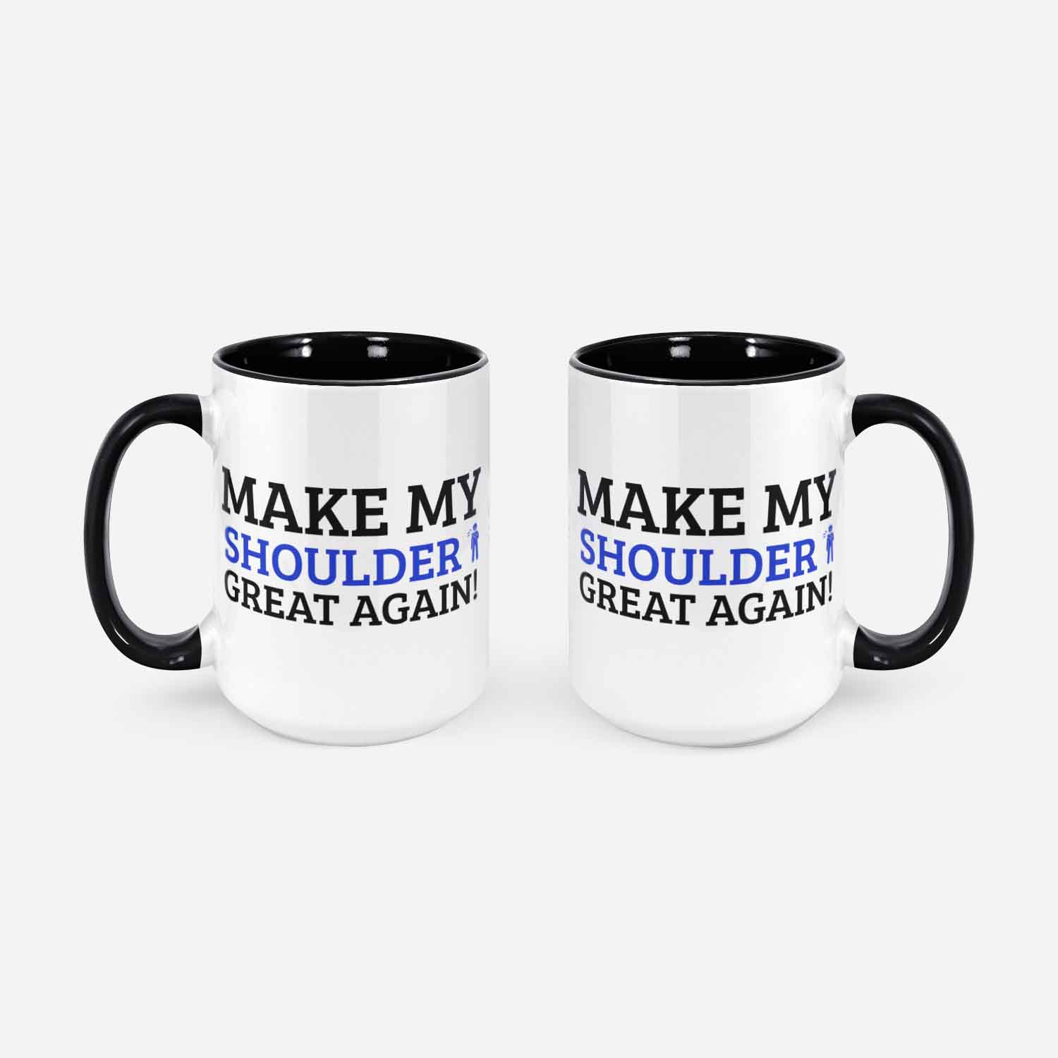 Make My Shoulder Great Again! Funny Shoulder Surgery Mug 11oz 330ml Injured Shoulder Replacement Surgery Gift Ideas Rotator Cuff Tear Mugs