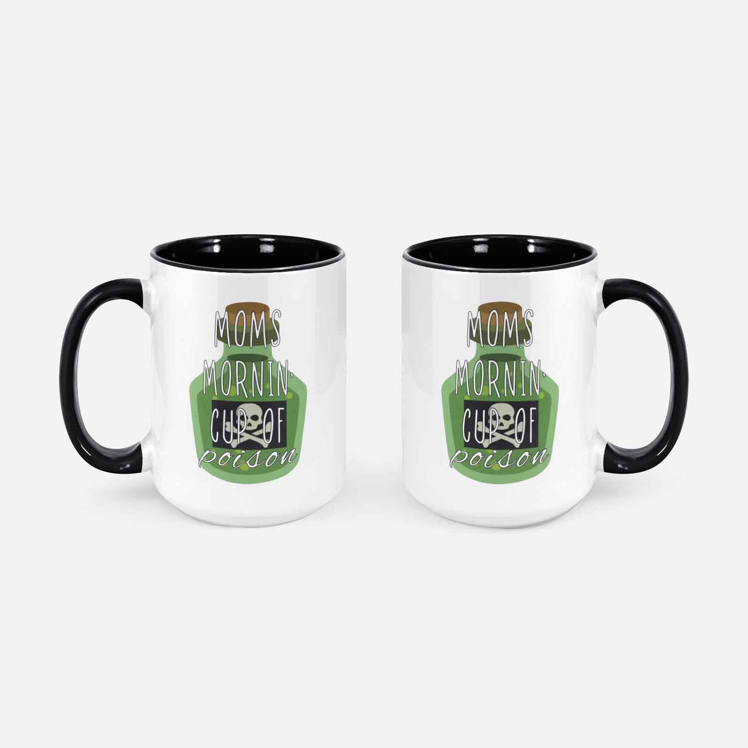 Morning Cup Of Poison Ceramic Coffee Mug For Mom