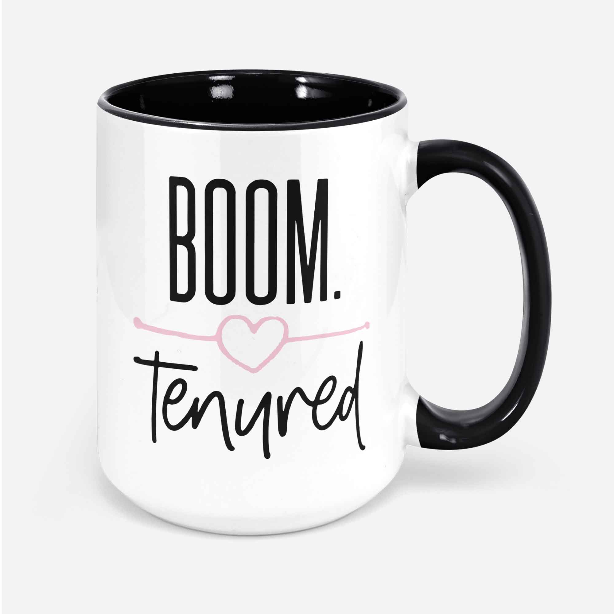 Cute Tenured Teacher Gift Tenure 2021 Funny Boom Tenured Mug College Professor Gift For Teacher Mentor Tenured Af Congratulations On Tenure