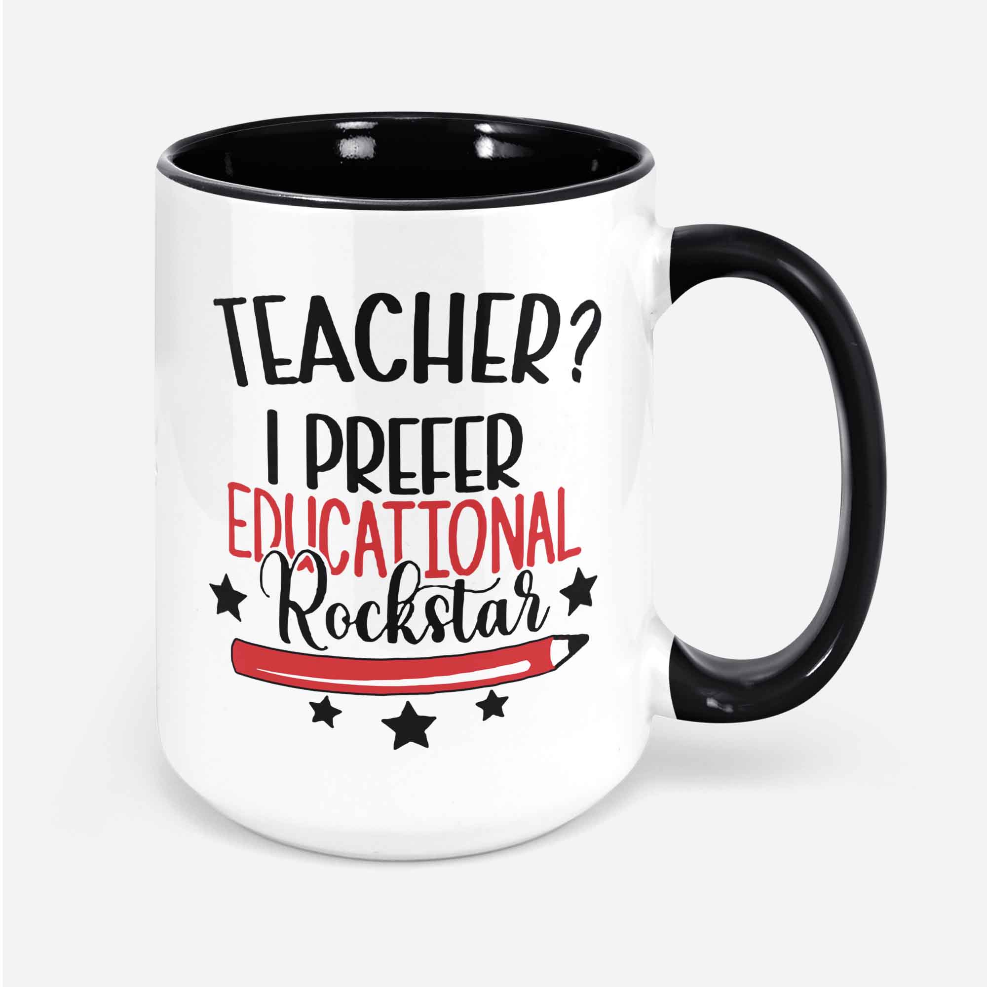 Teacher I Prefer Educational Rockstar Teacher Mug Funny Teacher Gifts Back To School Gift Teacher Appreciation Best Teacher Cup