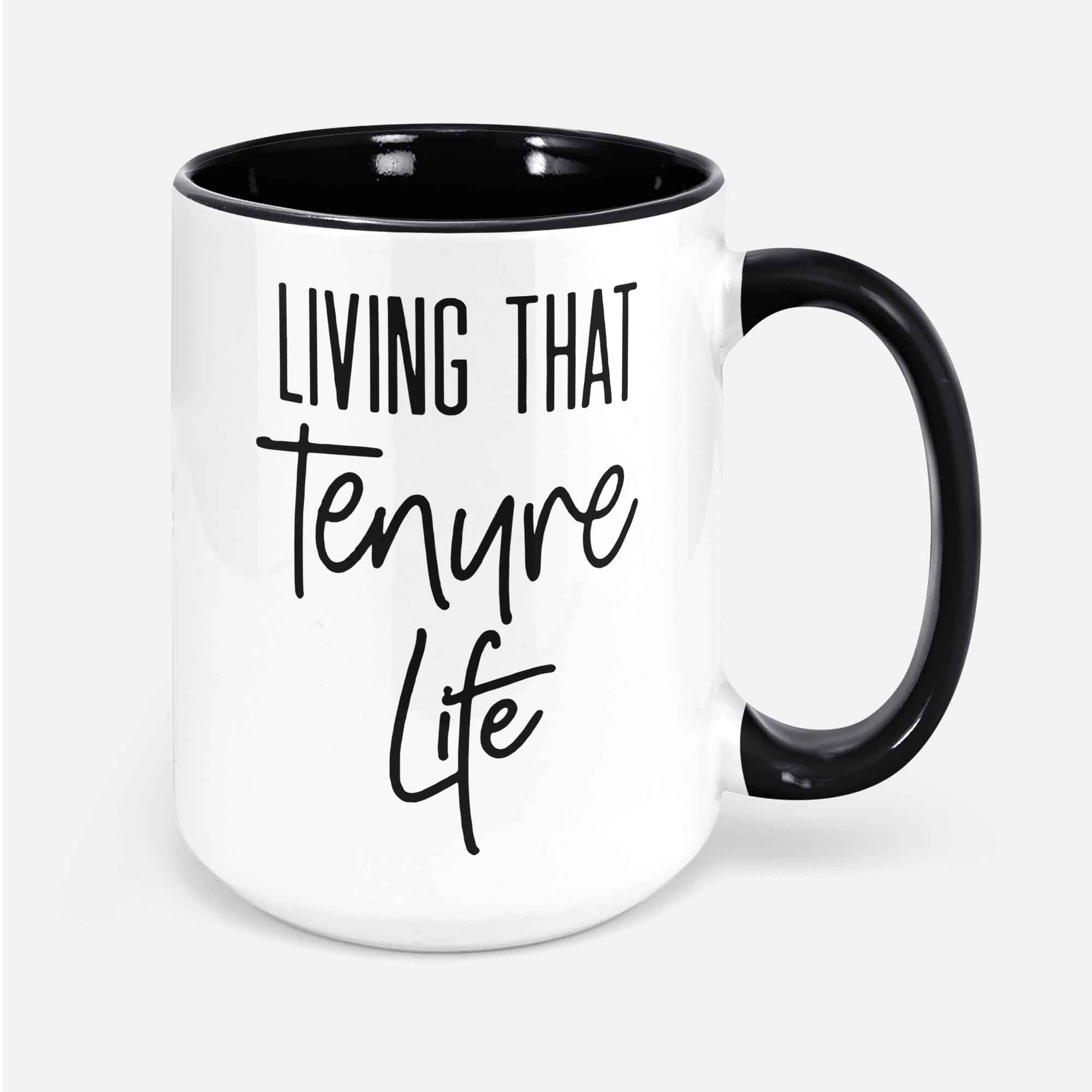 Tenured Professor Gifts Tenure Teacher Gifts For Women College Professor Mug Living That Tenured Life College Professor Gift For Mentor