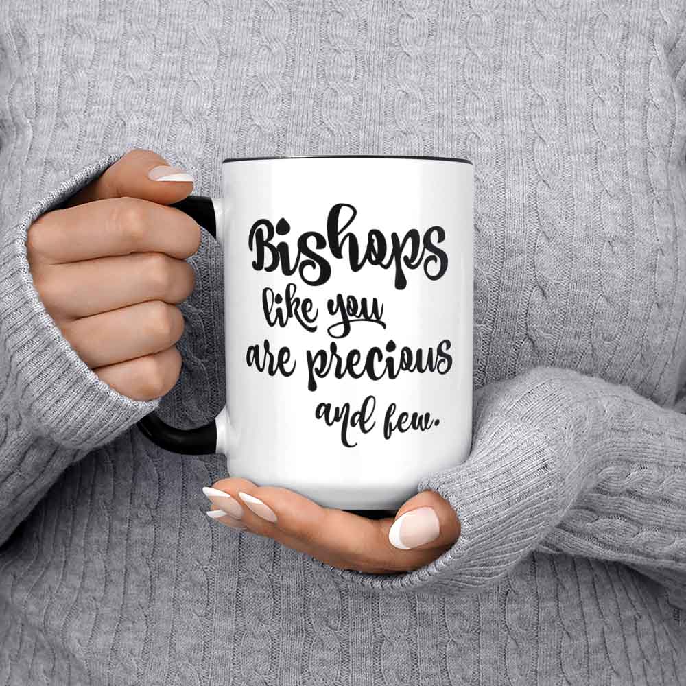 Bishop Coffee Mugs Bishops Like You Are Precious And Few Special Bishop Appreciations Gifts Clergy Gifts Clergy Appreciation