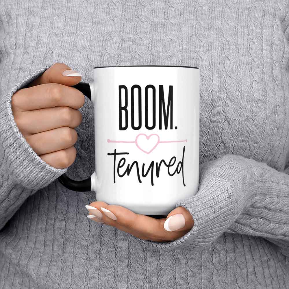 Cute Tenured Teacher Gift Tenure 2021 Funny Boom Tenured Mug College Professor Gift For Teacher Mentor Tenured Af Congratulations On Tenure