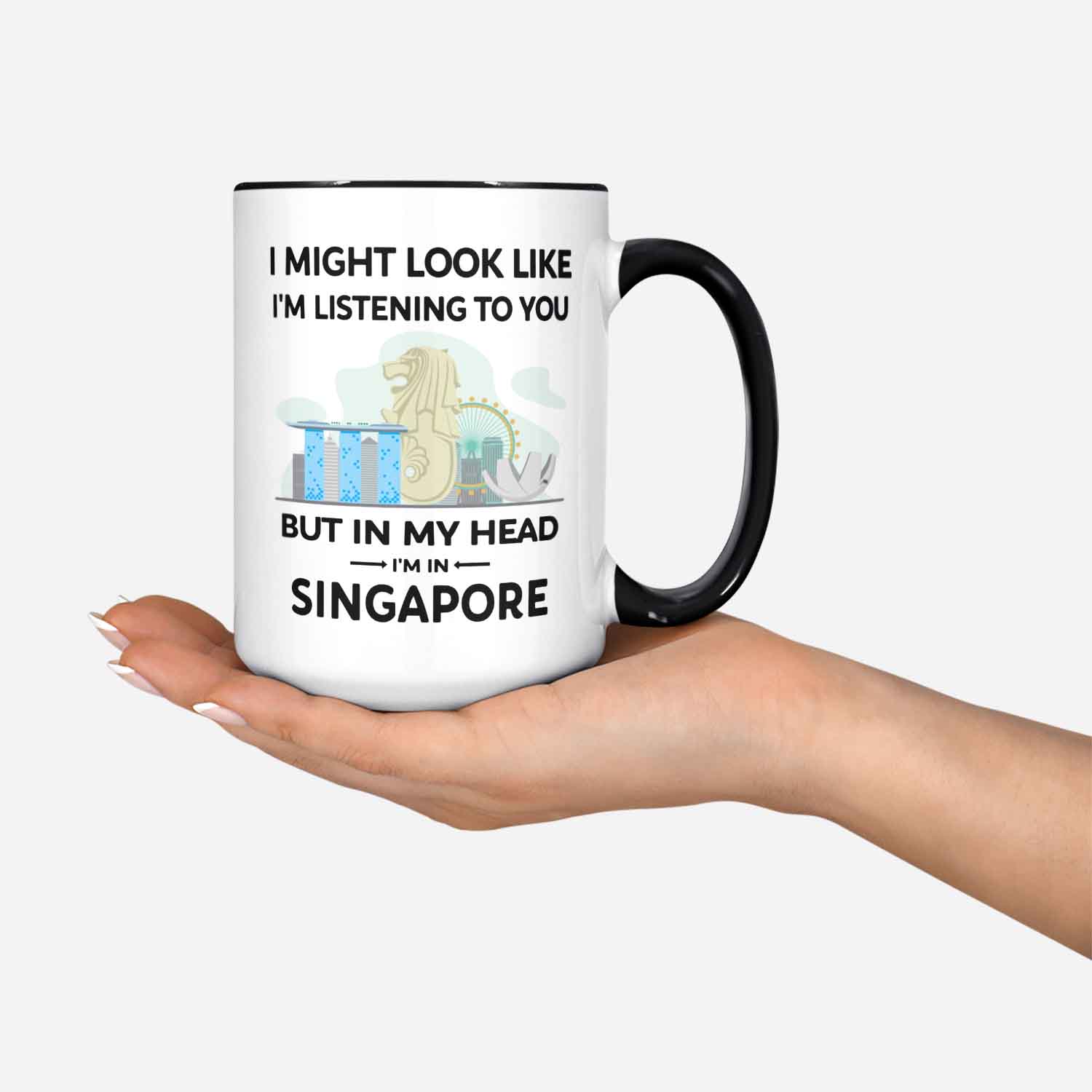 Funny Singapore Gift Singapore Mug In My Head I'm In Singapore I'd Rather Be In Singapore Singapore Lover Cup Sinapore Skyline