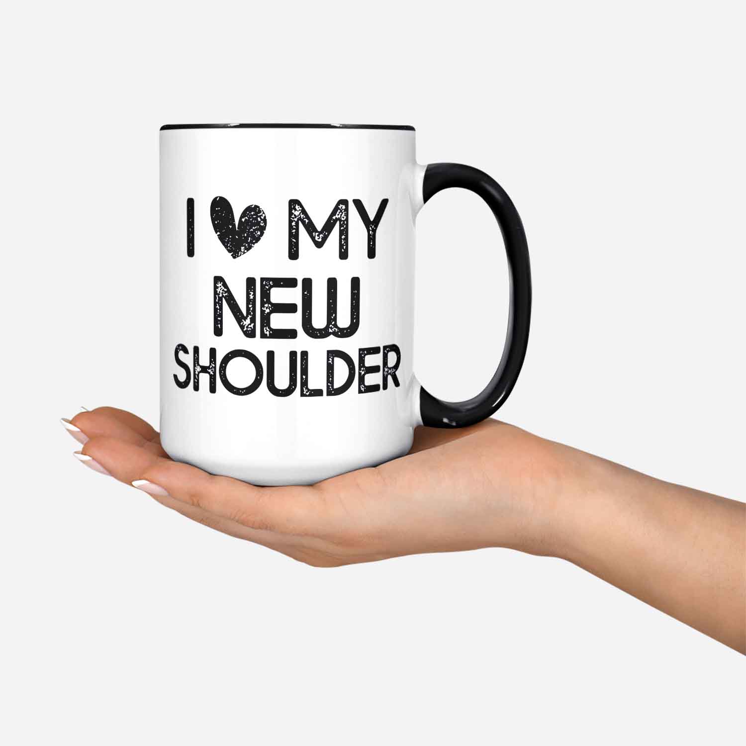 I Love My New Shoulder/Mug/Shoulder Replacement Mug/Shoulder Surgery Gift