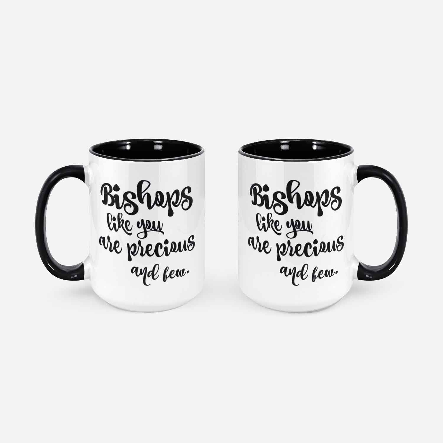 Bishop Coffee Mugs Bishops Like You Are Precious And Few Special Bishop Appreciations Gifts Clergy Gifts Clergy Appreciation