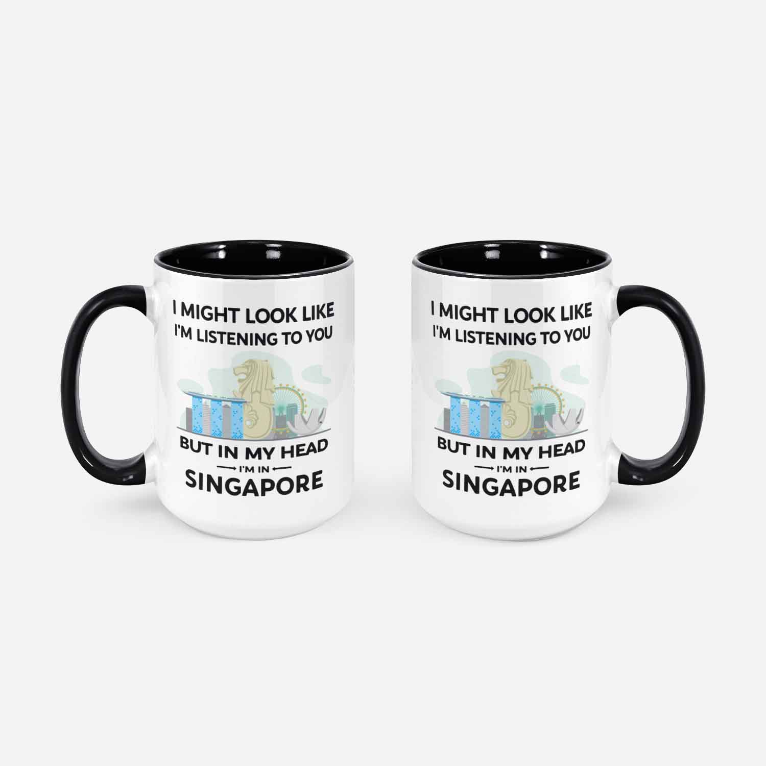 Funny Singapore Gift Singapore Mug In My Head I'm In Singapore I'd Rather Be In Singapore Singapore Lover Cup Sinapore Skyline