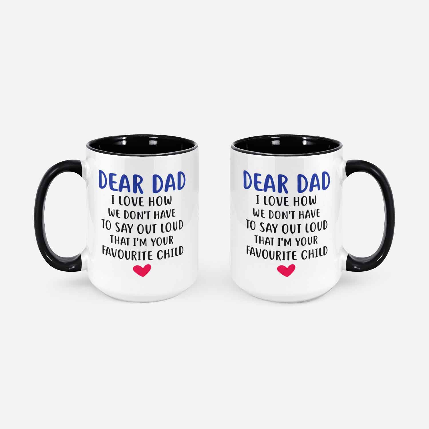 Father's Day Gifts Funny Coffee Mug For Dad Dear Dad I'm Your Favourite Child