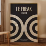 Le Freak Cest Chic Poster Exhibition French Poster Retro French Wall Art Print Exhibition Trending Now Retro Print Bullseye Poster