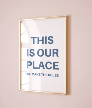 This Is Our Place We Make The Rules Wall Art Bold Taylor Swift Inspired Print Statement Wall Decor Lover Era Inspired Poster Dorm Print